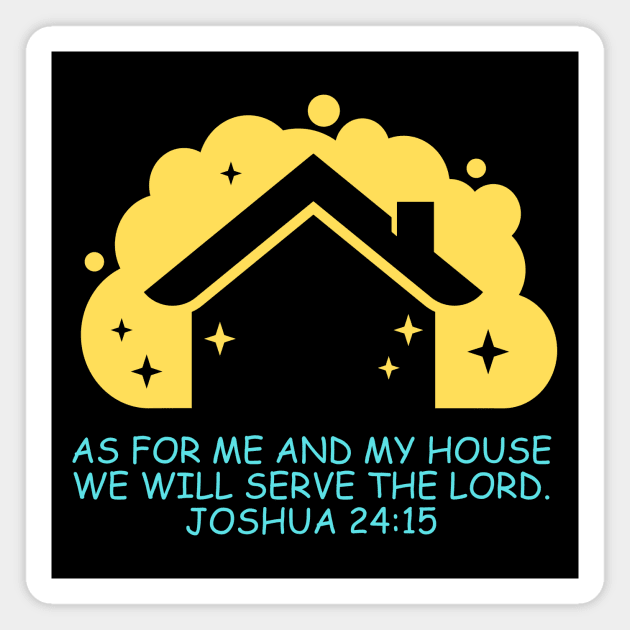 As For Me And My House We Will Serve The Lord | Bible Verse Joshua 24:15 Magnet by All Things Gospel